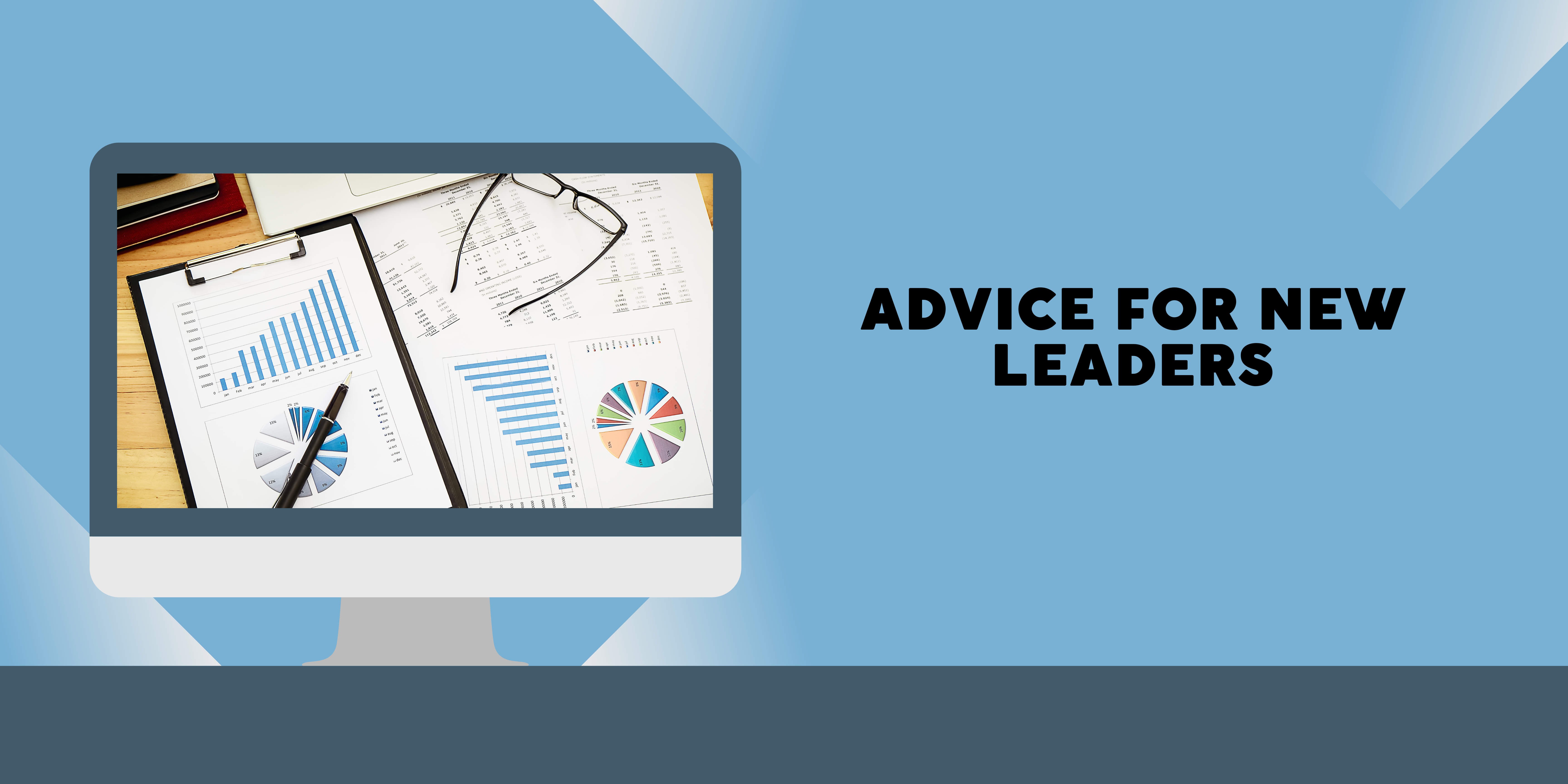 August – Advice for new leaders